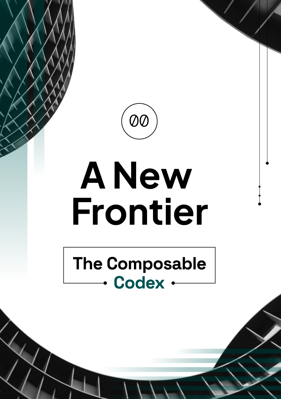 The Composable Codex - Chapter 00: A new frontier